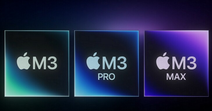Apple 推出 M3、M3 Pro、M3 Max 晶片，採用 3 奈米製程、效能可提升 80 %