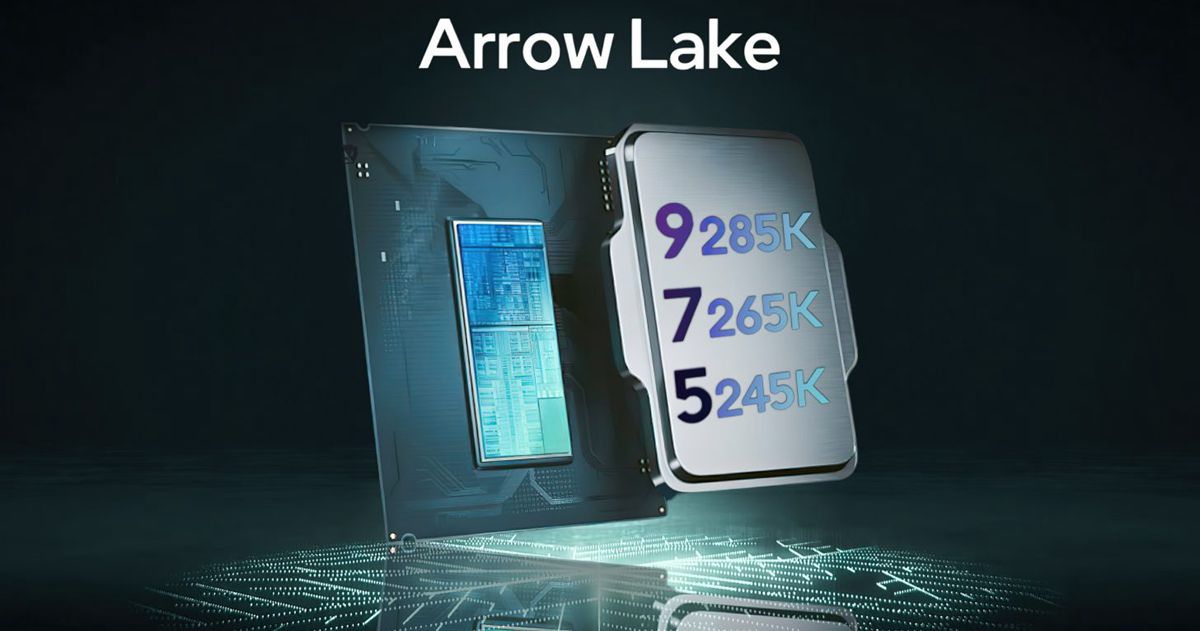 Intel Core 200K Arrow Lake processor specifications revealed: Ultra 9 285K / 265K / 245K