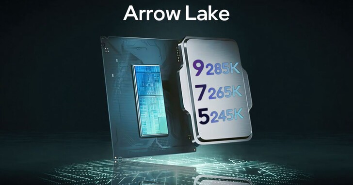 Intel Core 200K Arrow Lake處理器規格揭曉：Ultra 9 285K/265K/245K