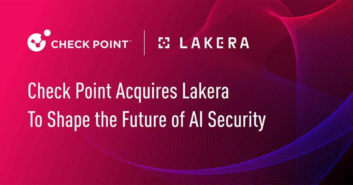 Check Point Software 宣布收購 Lakera，強化企業級 AI 安全防護