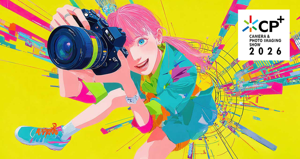 CP+ 2026 將於 2 月 26 日盛大開展！展會規模再創紀錄, 確立全球影像產業新指標地位