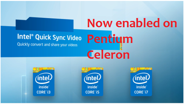 Intel Pentium、Celeron 處理器，新增支援 Quick Sync Video 轉檔功能