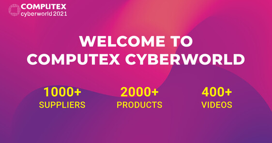 近30位產業知名人士為台灣讚聲 COMPUTEX 2021線上展會全面啟動 COMPUTEX CYBERWORLD提供線上展覽商談與媒合服務 商務活動不中斷