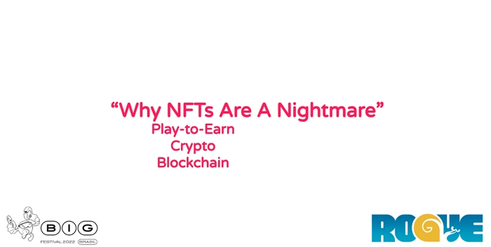 遊戲開發者演講突然暴走脫搞直指「NFT遊戲是一場噩夢」，讓背後的NFT區塊鏈贊助商﻿跳腳