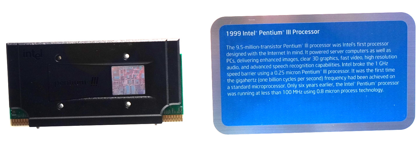 1999年推出的Pentium III將網路功能納入計理念，強化3D繪圖、快速影像處理、高解析度音訊、語音辨功能，它採用250nm製程也是首款時脈突破1GHz的處理器，相較之下6年前推出的Pentium採用800nm製程且時脈僅為100MHz。