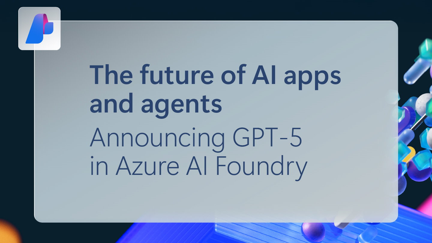 開發者也能在Azure AI Foundry平台利用GPT-5開發各種AI程式或功能。